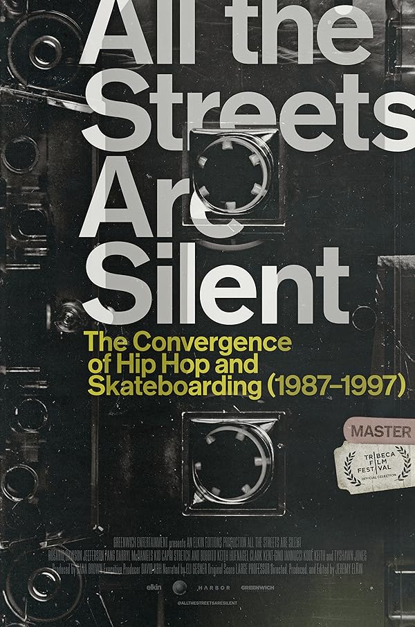 All the Streets Are Silent: The Convergence of Hip Hop and Skateboarding (1987-1997) juliste