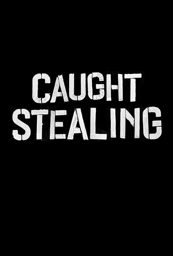 Caught Stealing juliste